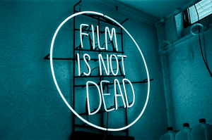 Film Is Not Dead